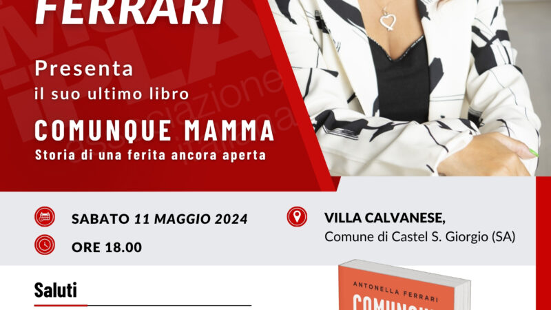 Castel San Giorgio: Antonella Ferrari, presentazione libro “Comunque mamma: Storia di una ferita ancora aperta” 