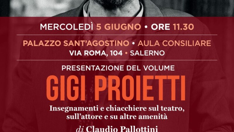 Salerno: a Palazzo Sant’Agostino I presentazione in Campania del libro su Gigi Proietti di Pallottini
