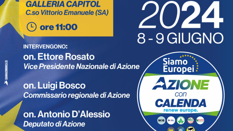 Salerno: Europee, Azione, incontro con on. Rosato, conferenza stampa